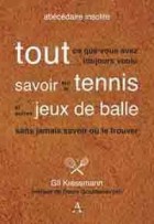 Tout savoir sur le tennis et autres jeux de balles - Éditions Artena