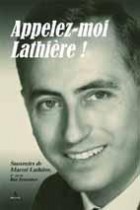 Appelez moi Lathière ! Souvenirs de Marcel Lathière - Éditions Artena