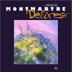 Montmartre Délires - Editions Artena